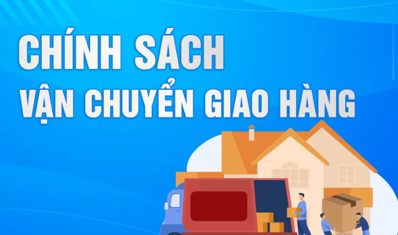 Chính sách giao hàng vận chuyển